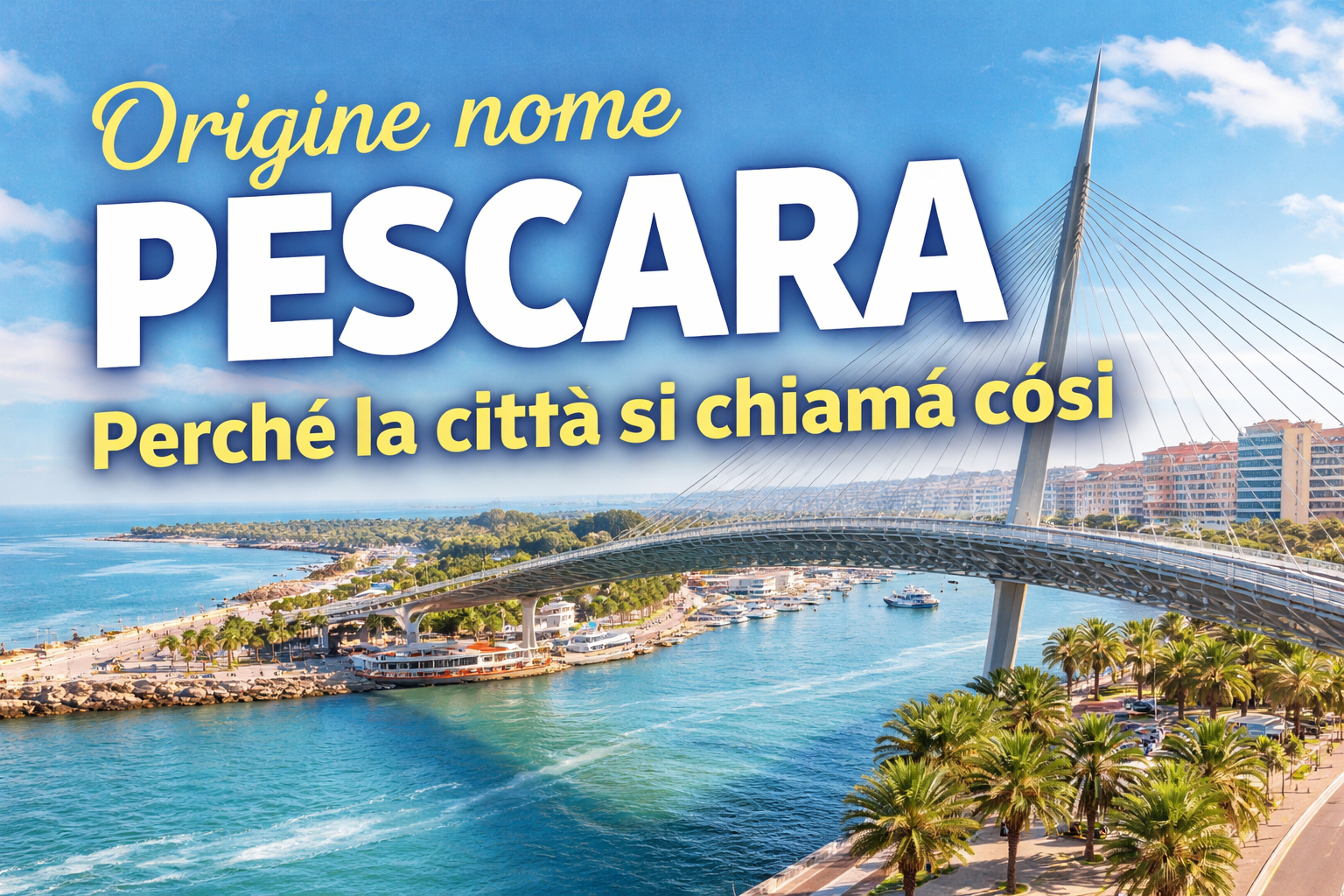 ORIGINE DEL NOME PESCARA